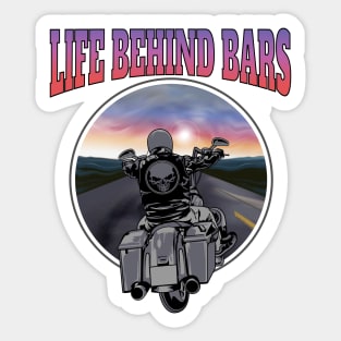 Life behind bars, Live to ride, born to ride, badass biker Sticker